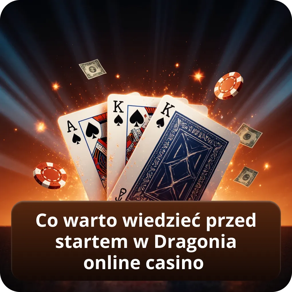 Co warto wiedzieć przed startem w Dragonia online casino